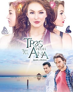 Tres Veces Ana (2016)